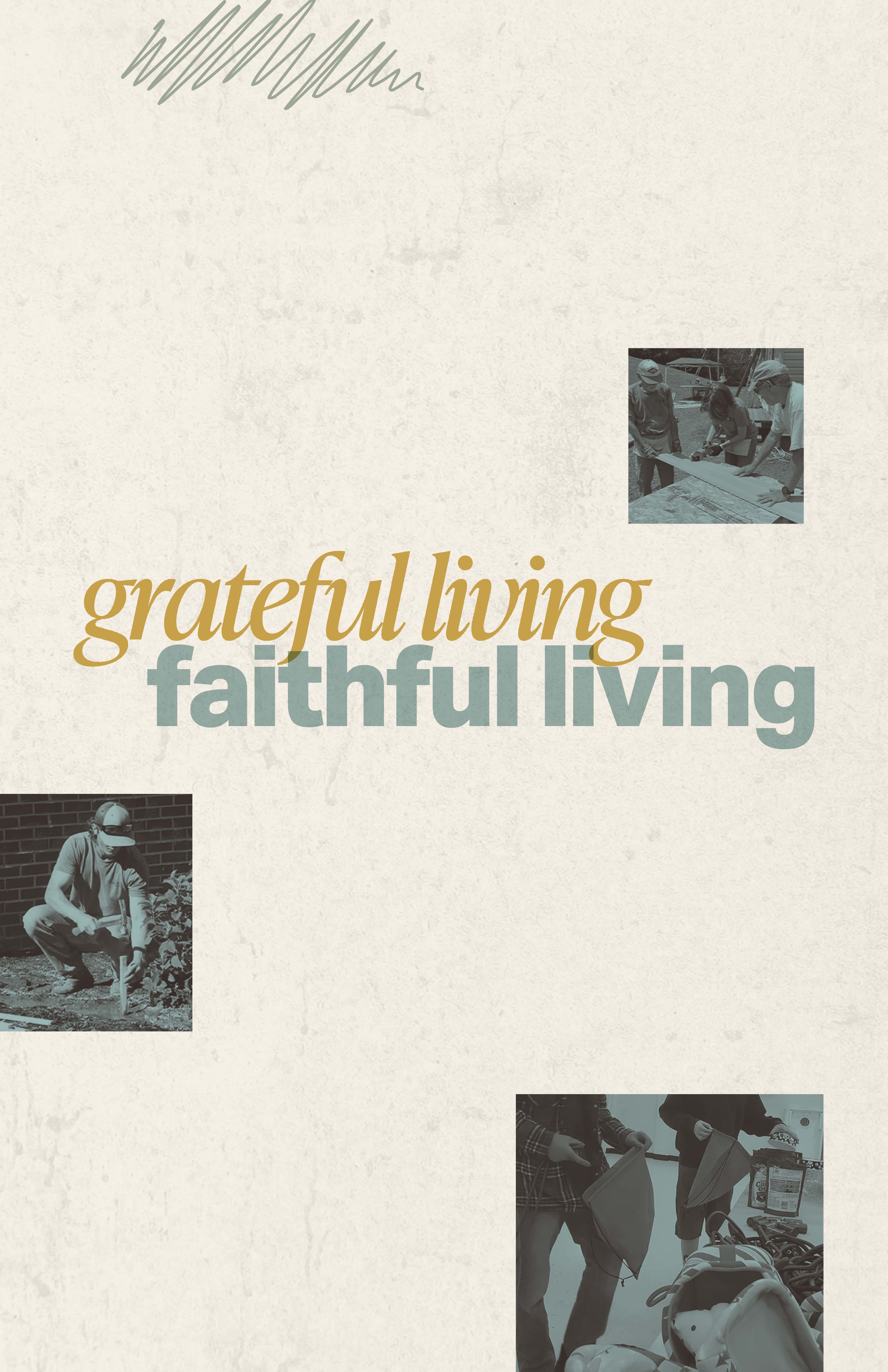 2027 Stewardship Sermon Series: "Grateful Living, Faithful Giving" Sermon Design, church design work for New Creation United Methodist Church