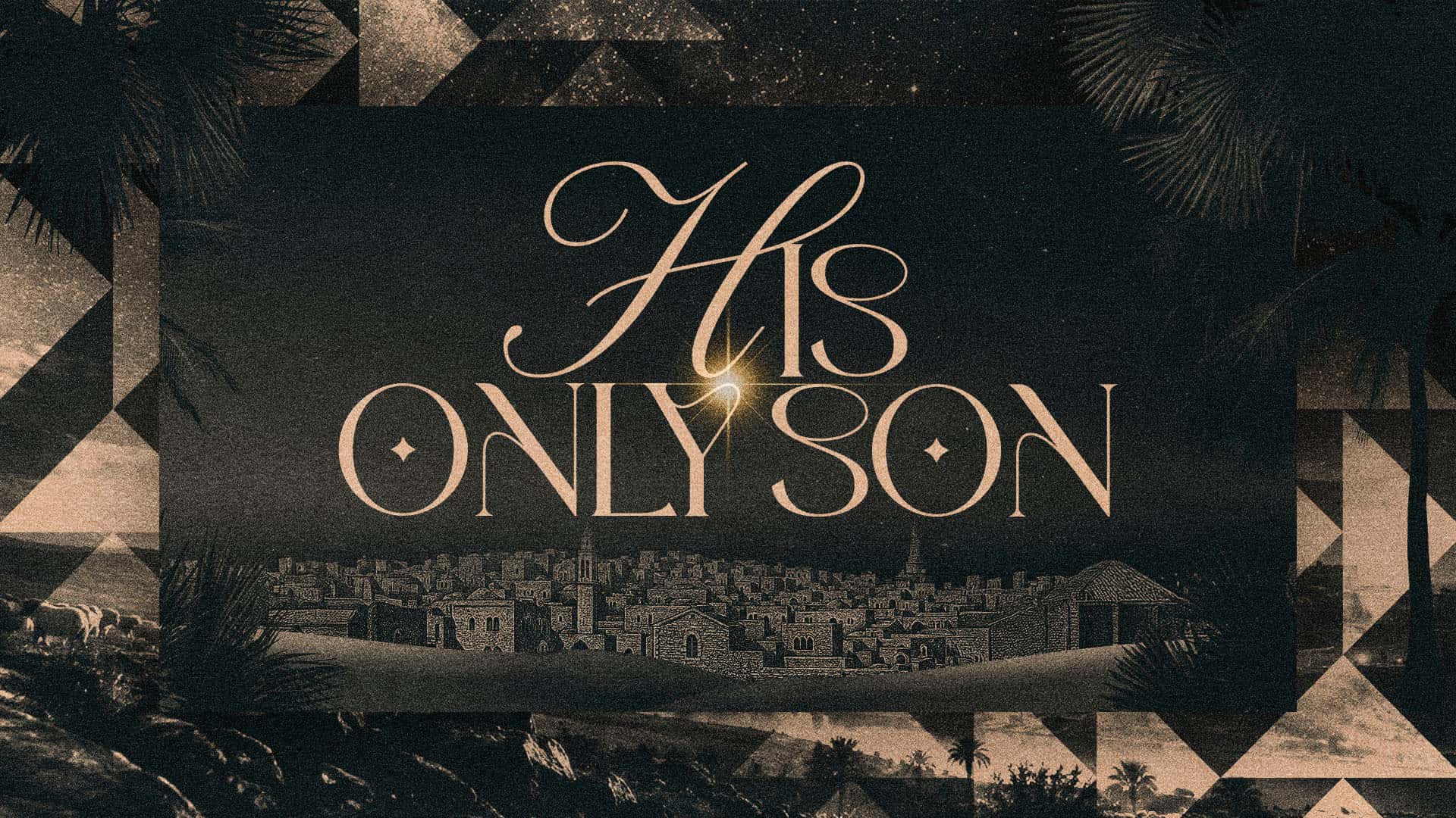 Mercy Hill Church — His Only Son Sermon Series - Sermon Design