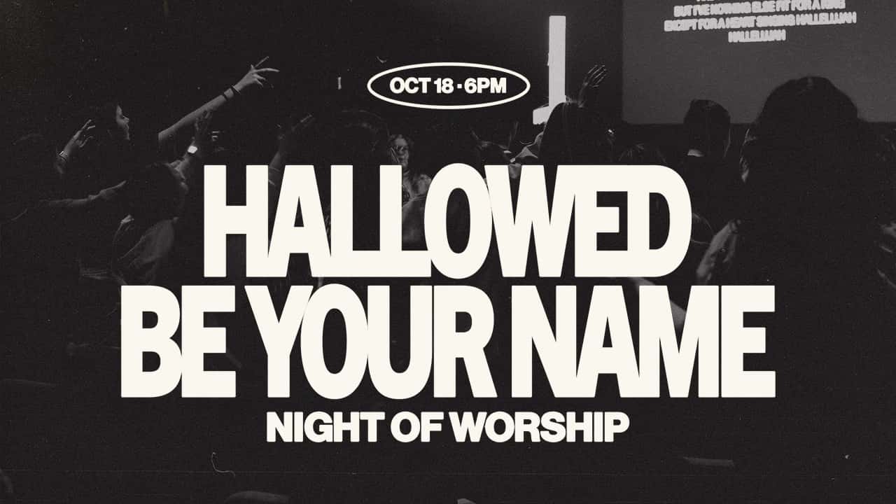 Hallowed Be Your Name Worship Night Event Design, church design work for Maple City Chapel
