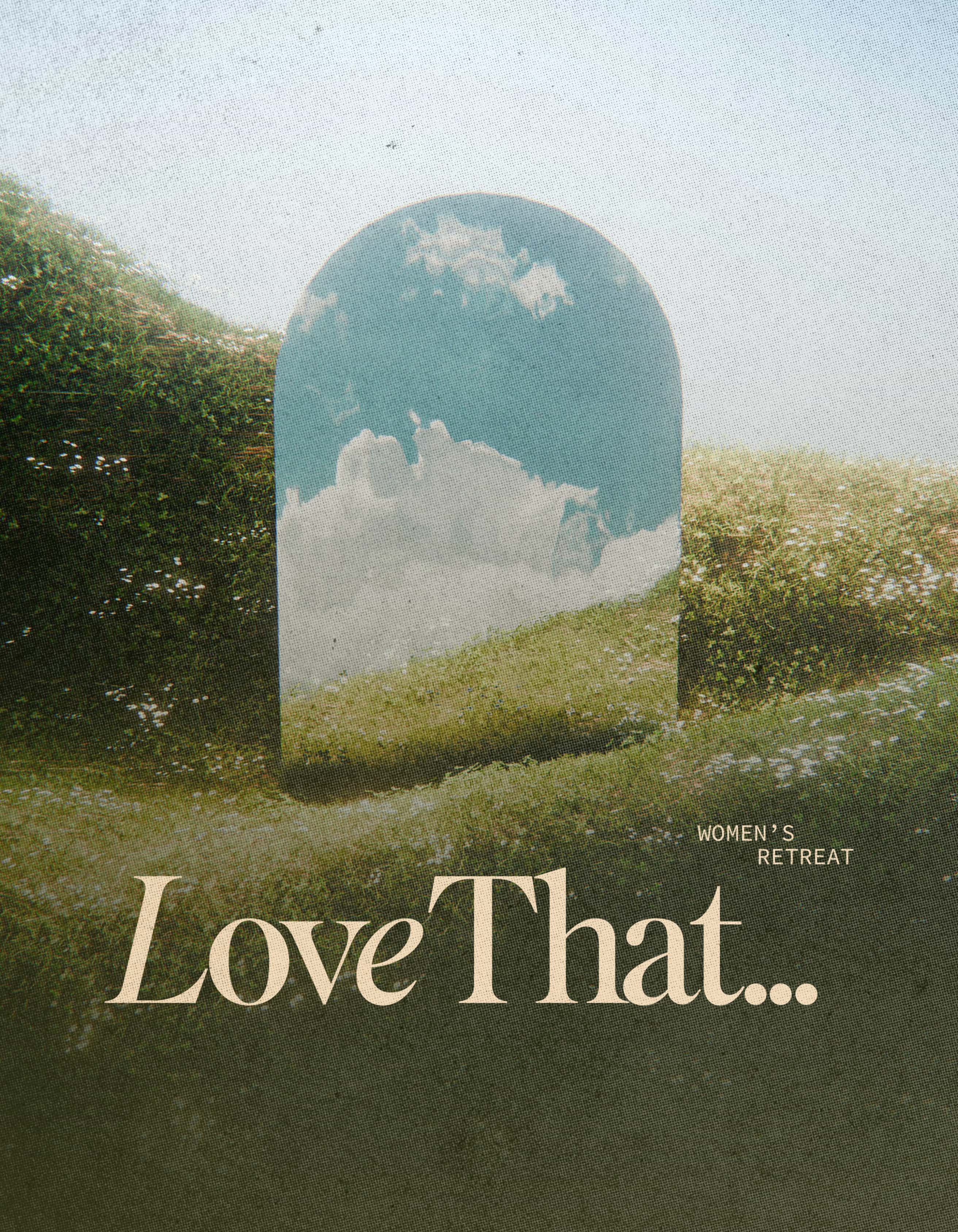 Love That... Subtitle: Women's Retreat Event Design, church design work for Kirk of the Hills