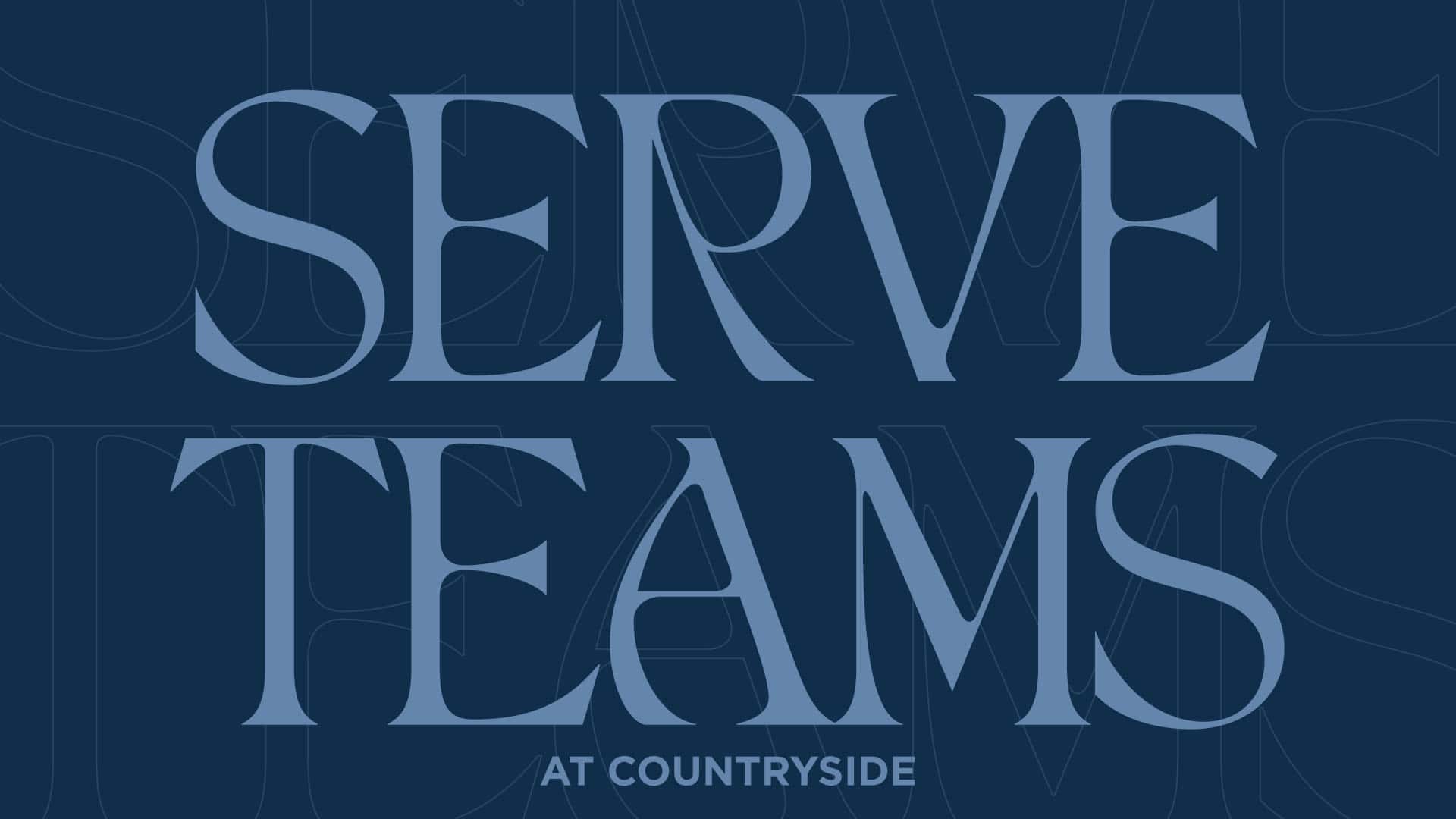 Countryside Christian Church — 🟡Serve Team Slides