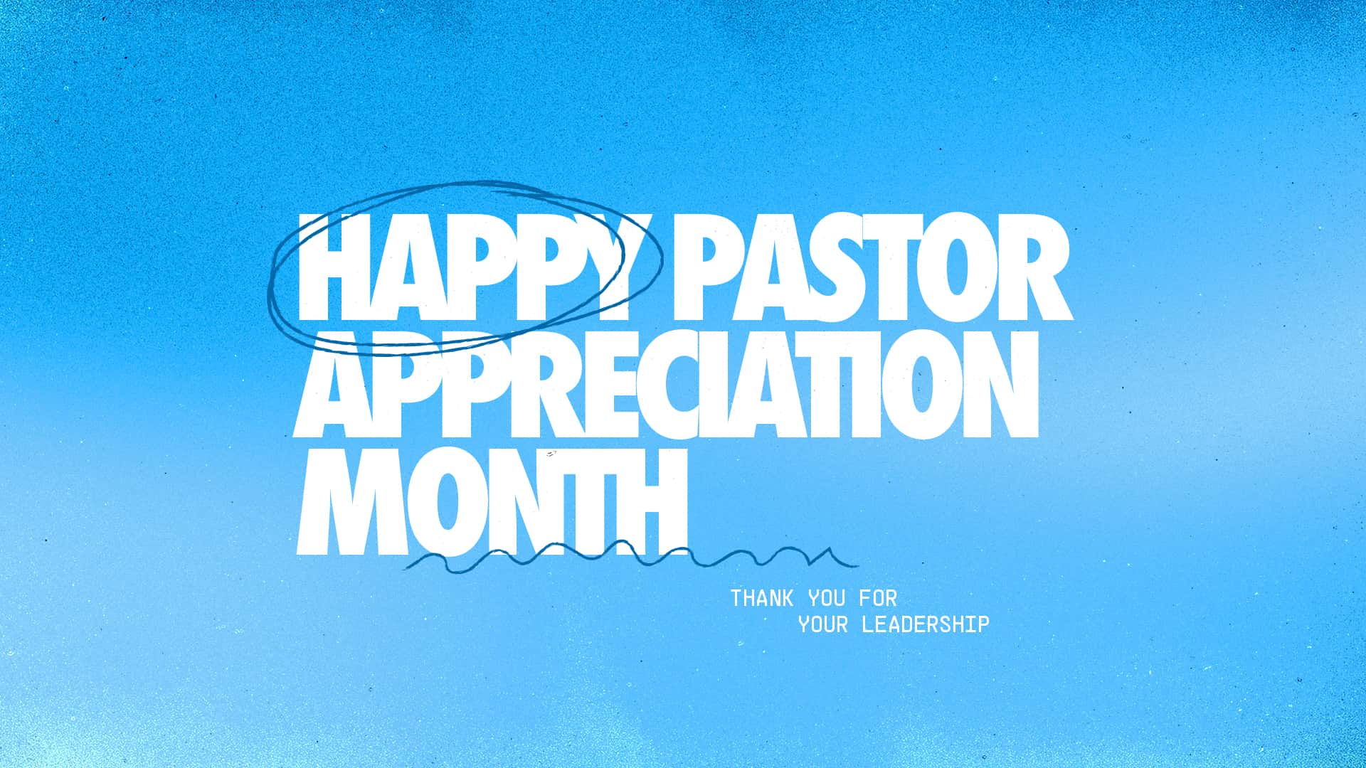 Discovery Church — Pastor Appreciation Month