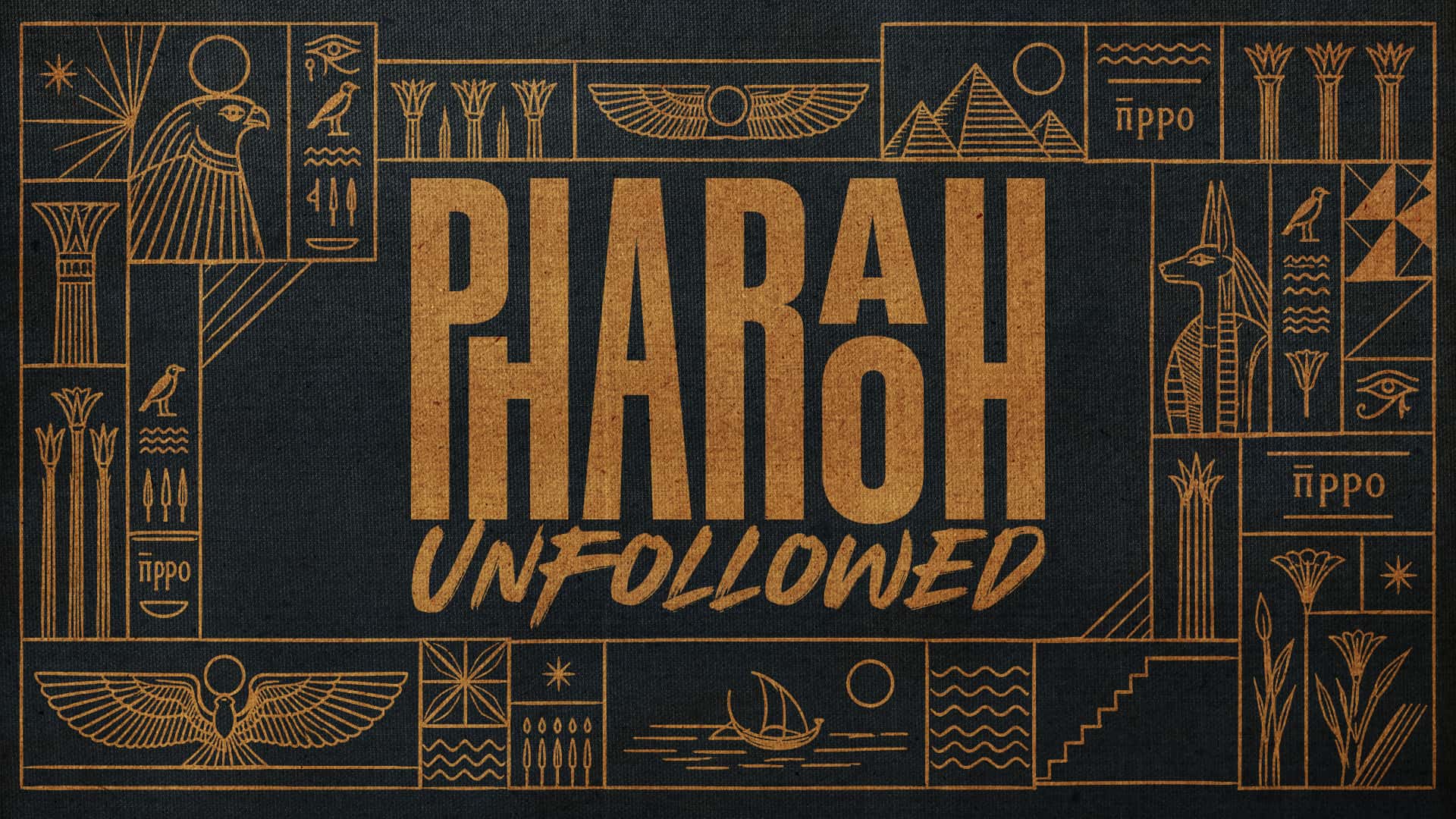 Pharaoh Unfollowed Sermon Design, church design work for Realife Church