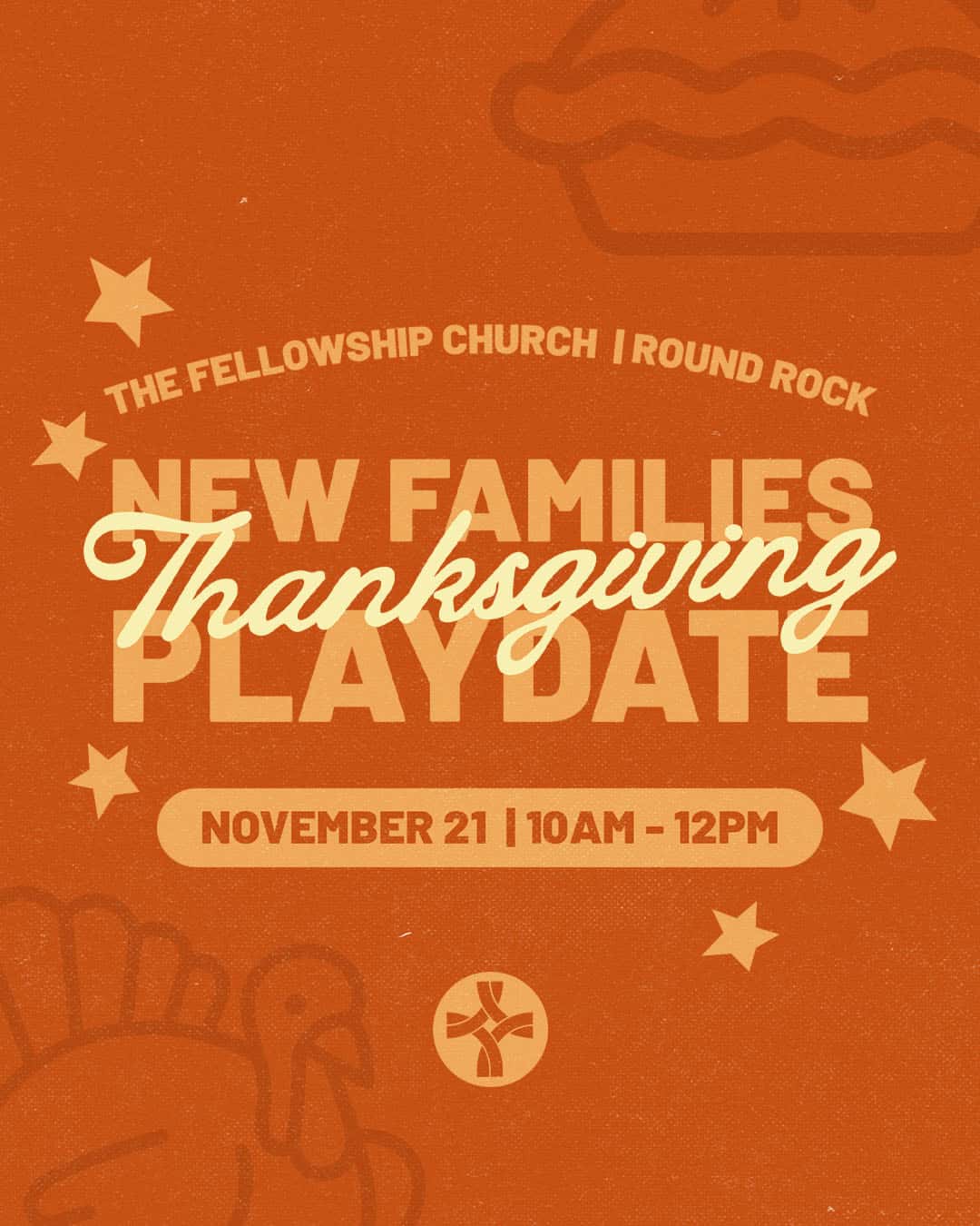 New Families Thanksgiving Playdate Event Event Design, church design work for The Fellowship Church