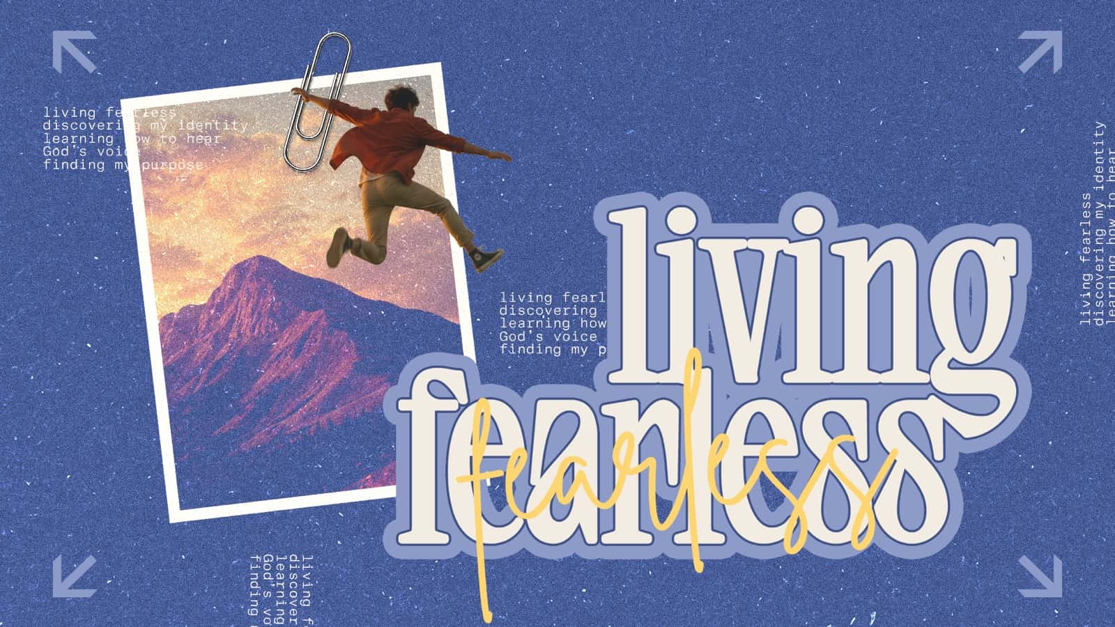 Living Fearless Sermon Series, church sermon series design work
