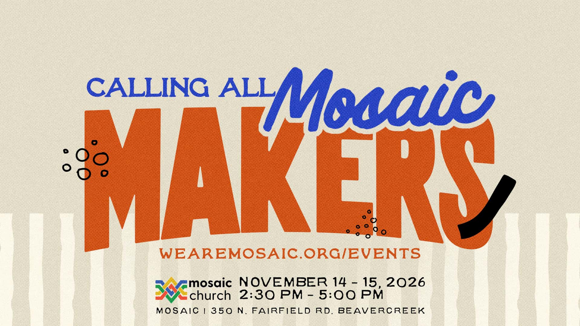 Calling All Mosaic Makers! Event Design, church sermon series design work